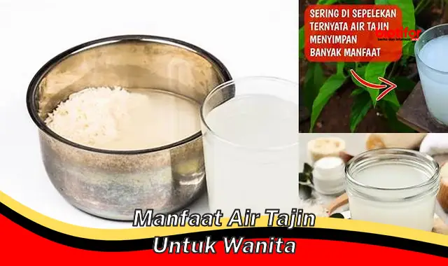 manfaat air tajin untuk wanita