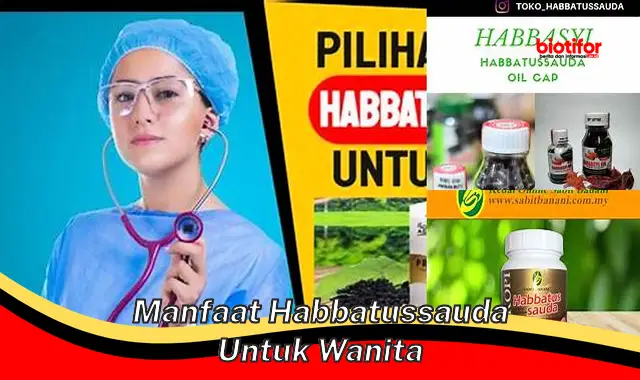 Manfaat Habbatussauda untuk Wanita yang Jarang Diketahui, Wajib Tahu!