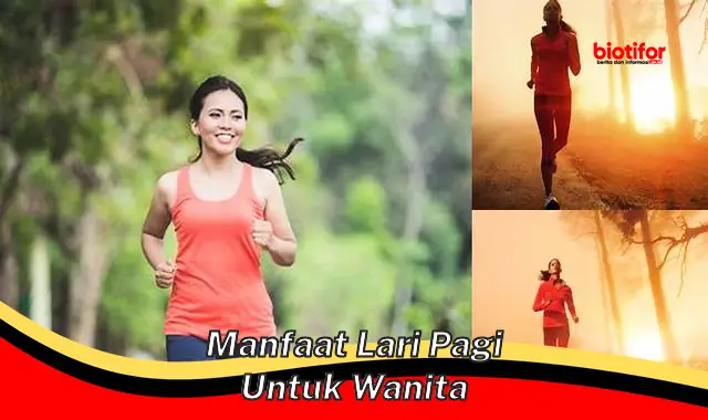 manfaat lari pagi untuk wanita