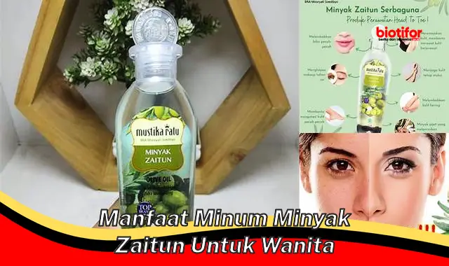 manfaat minum minyak zaitun untuk wanita