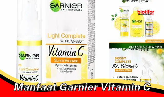 manfaat garnier vitamin c