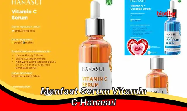 manfaat serum vitamin c hanasui