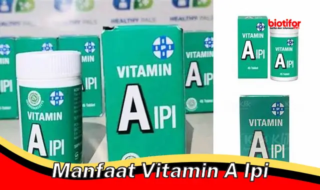 manfaat vitamin a ipi