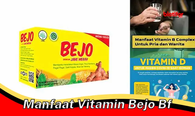 manfaat vitamin bejo bf