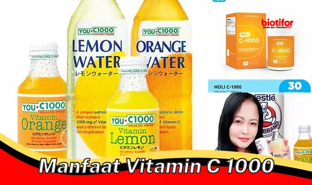manfaat vitamin c 1000
