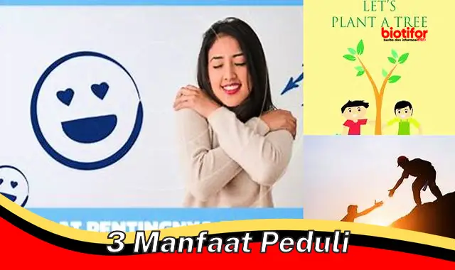 3 manfaat peduli