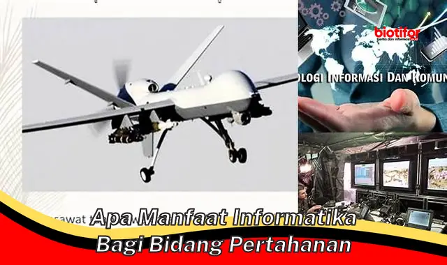 apa manfaat informatika bagi bidang pertahanan