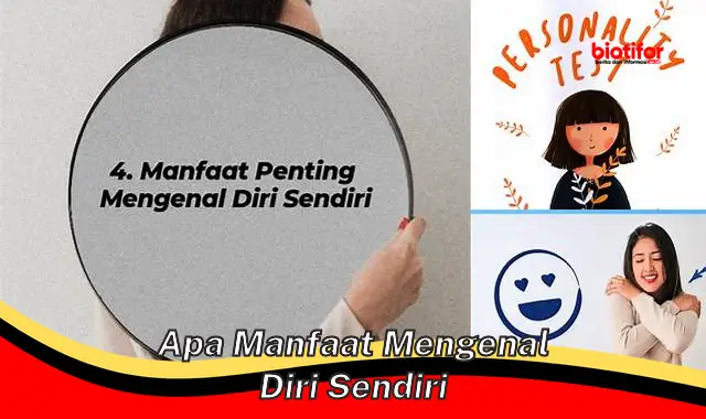 apa manfaat mengenal diri sendiri