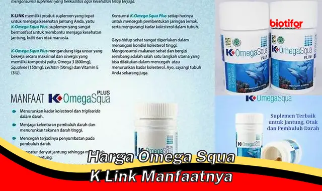 Temukan Khasiat Omega Squa K Link, Manfaatnya Jarang Diketahui!