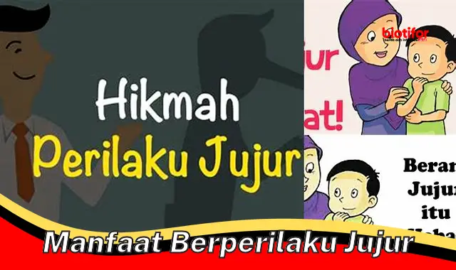 manfaat berperilaku jujur