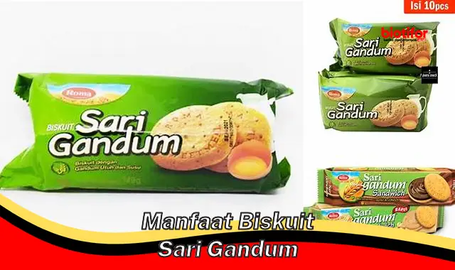 manfaat biskuit sari gandum