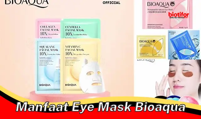 manfaat eye mask bioaqua