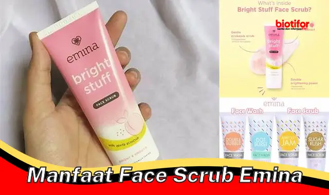 manfaat face scrub emina