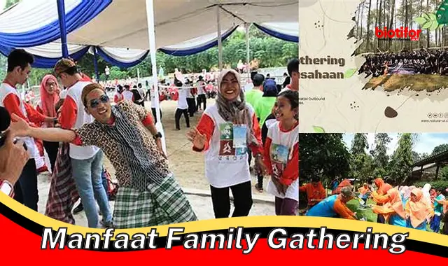 manfaat family gathering