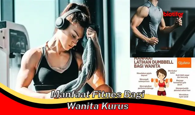 manfaat fitnes bagi wanita kurus