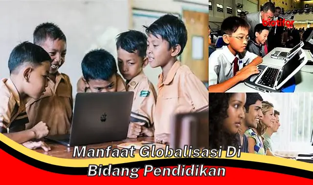 manfaat globalisasi di bidang pendidikan