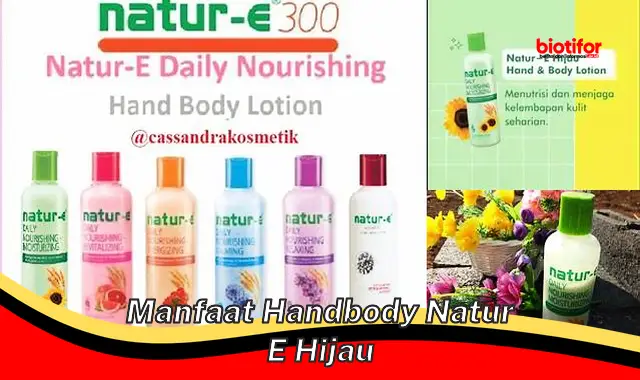 manfaat handbody natur e hijau