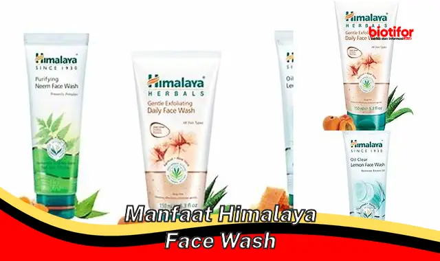 manfaat himalaya face wash