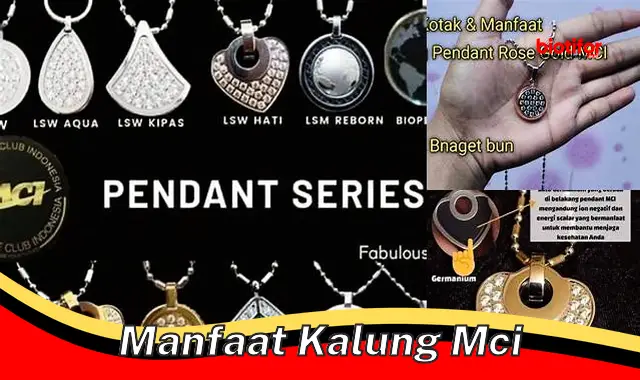 manfaat kalung mci