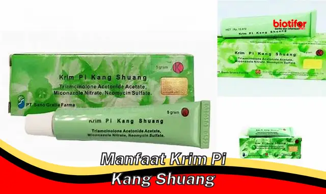 manfaat krim pi kang shuang