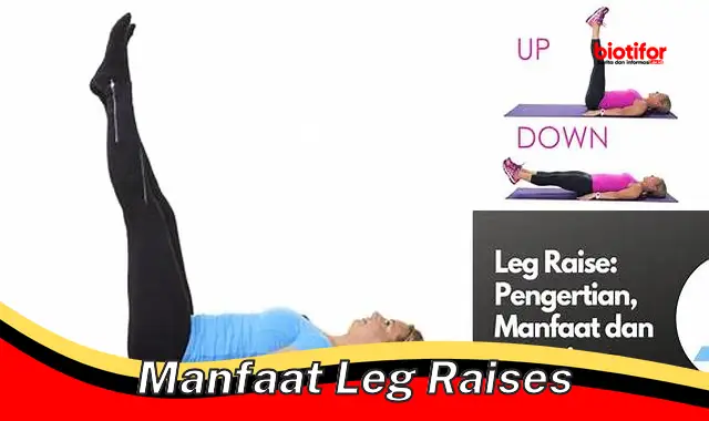 Gali Manfaat Leg Raises yang Jarang Diketahui