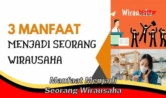 manfaat menjadi seorang wirausaha