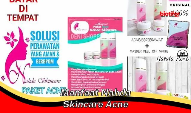 manfaat nahda skincare acne