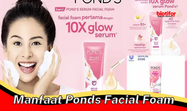 manfaat ponds facial foam