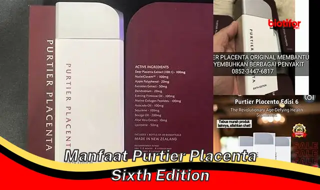 Temukan Manfaat Rahasia Purtier Placenta Edisi Keenam