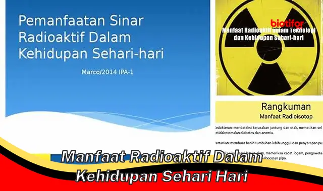 manfaat radioaktif dalam kehidupan sehari hari