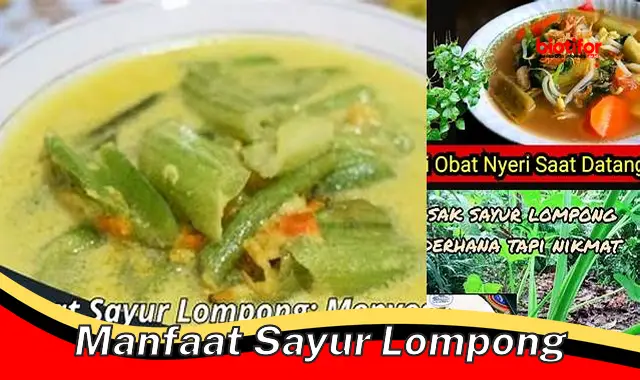 Temukan Manfaat Sayur Lompong yang Jarang Diketahui