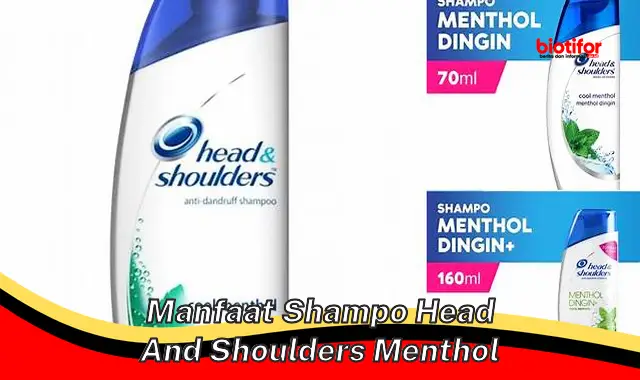 manfaat shampo head and shoulders menthol