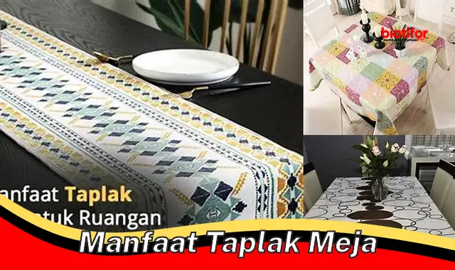 Temukan Manfaat Taplak Meja yang Jarang Diketahui