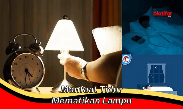 manfaat tidur mematikan lampu