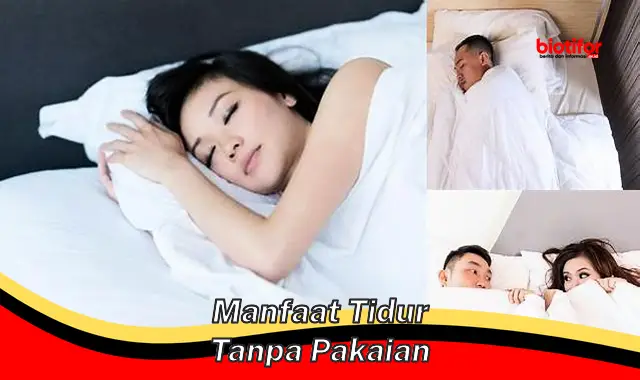 manfaat tidur tanpa pakaian