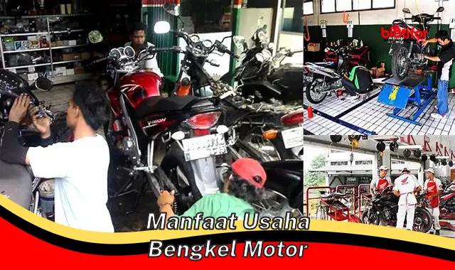 manfaat usaha bengkel motor