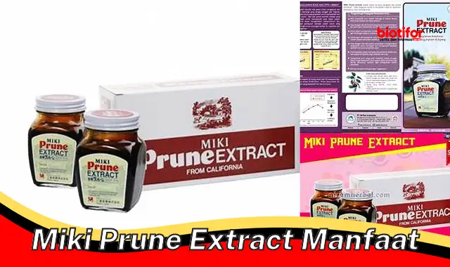 miki prune extract manfaat