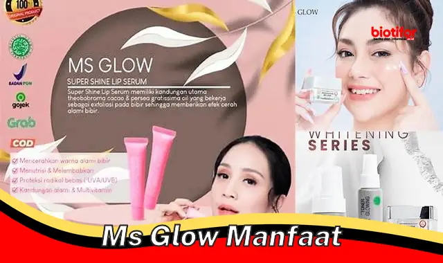 ms glow manfaat