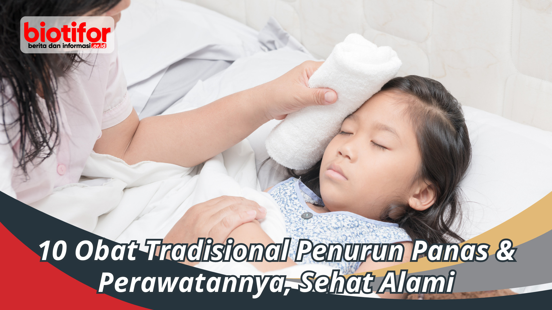 10 Obat Tradisional Penurun Panas & Perawatannya, Sehat Alami