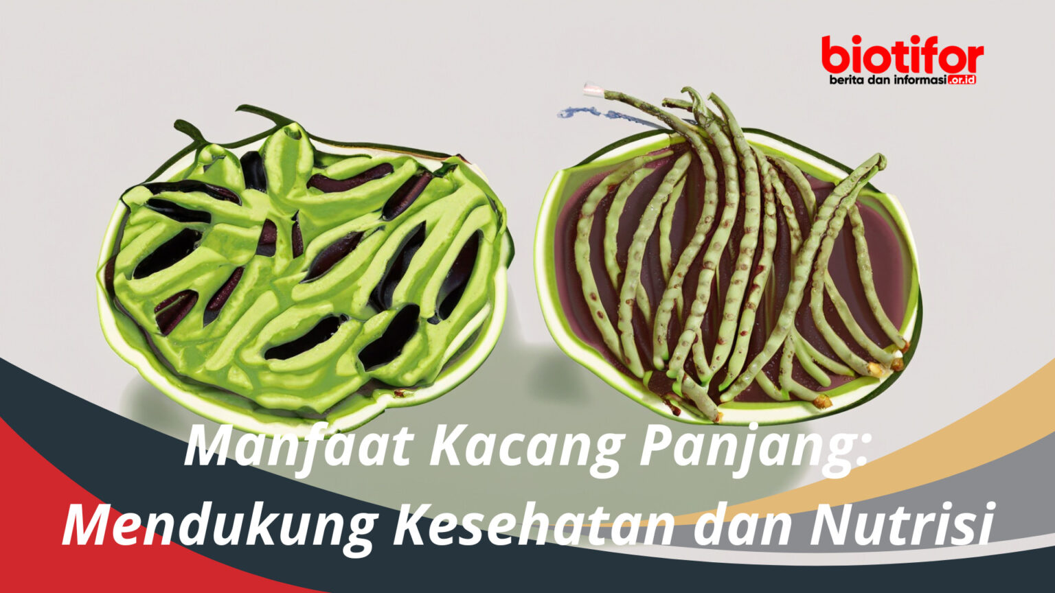 Manfaat Kacang Panjang: Mendukung Kesehatan Dan Nutrisi - Biotifor