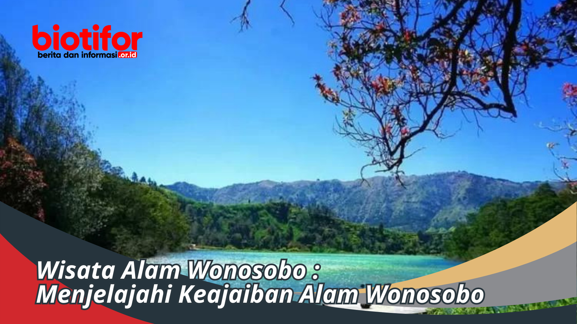 Wisata Alam Wonosobo : Menjelajahi Keajaiban Alam Wonosobo