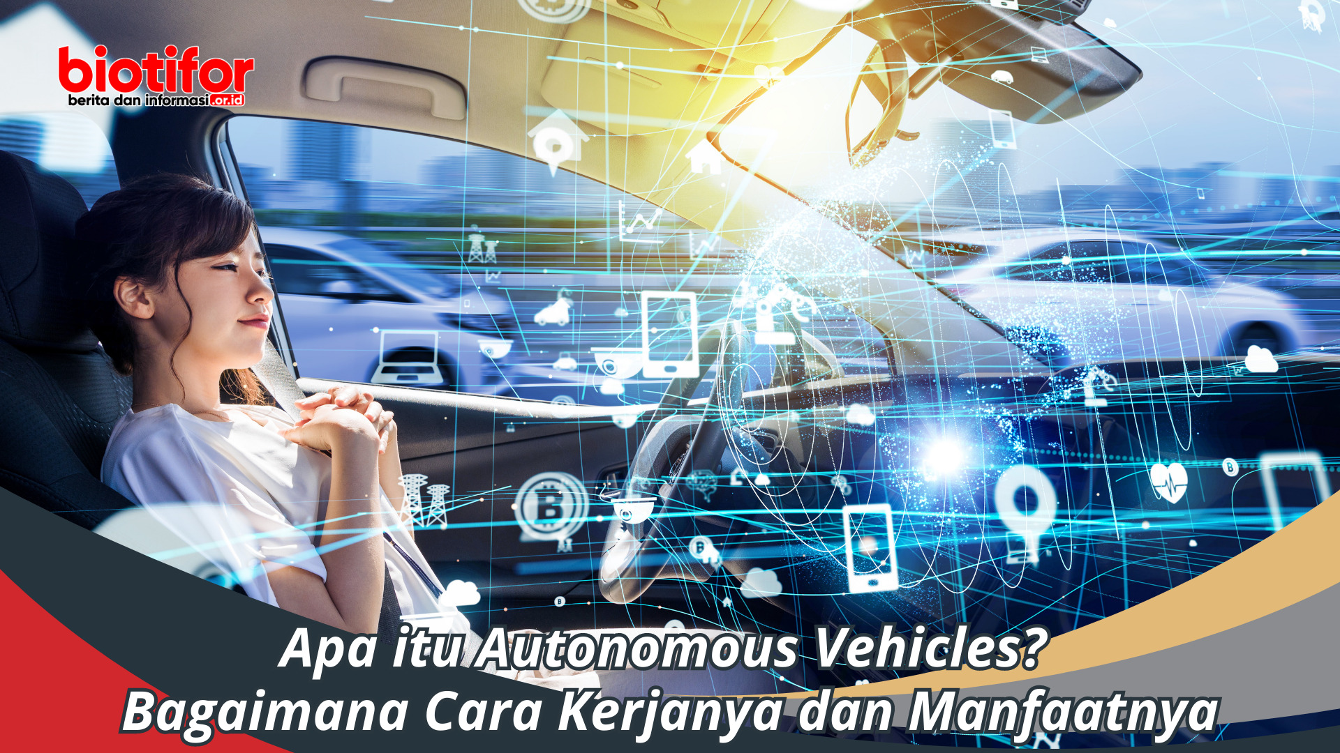 Apa itu Autonomous Vehicles? Cara Kerjanya dan Manfaatnya