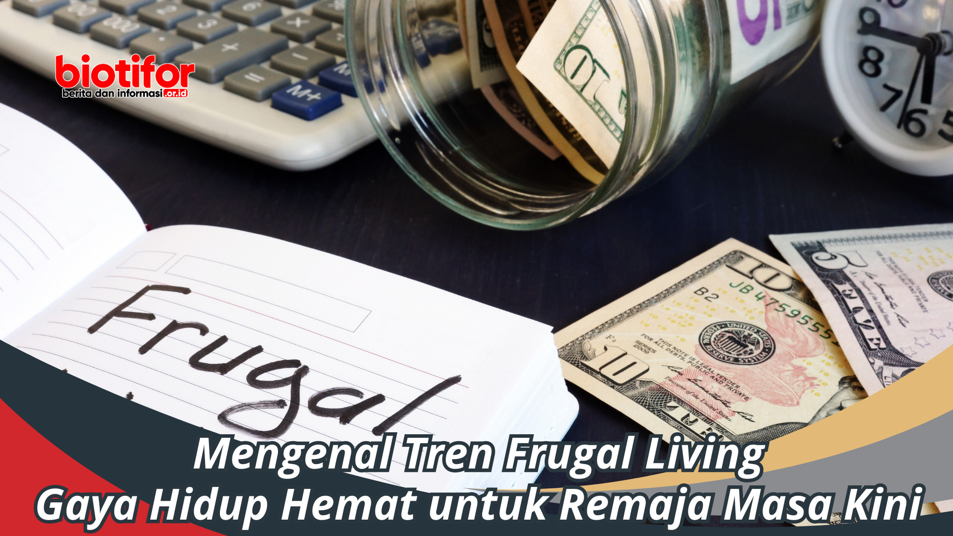 Tren Frugal Living: Gaya Hidup Hemat untuk Remaja Masa Kini