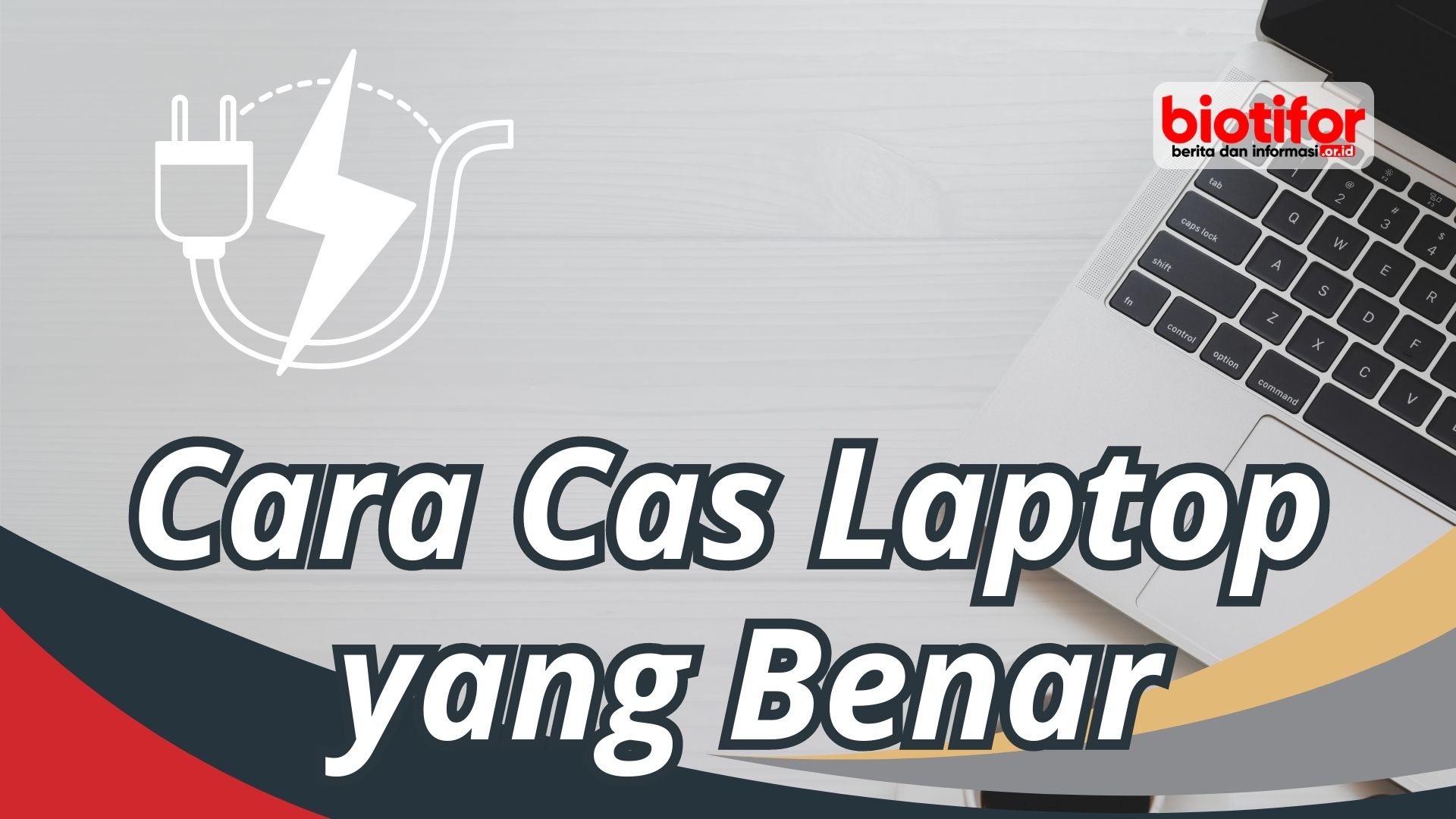 Cara Cas Laptop yang Benar