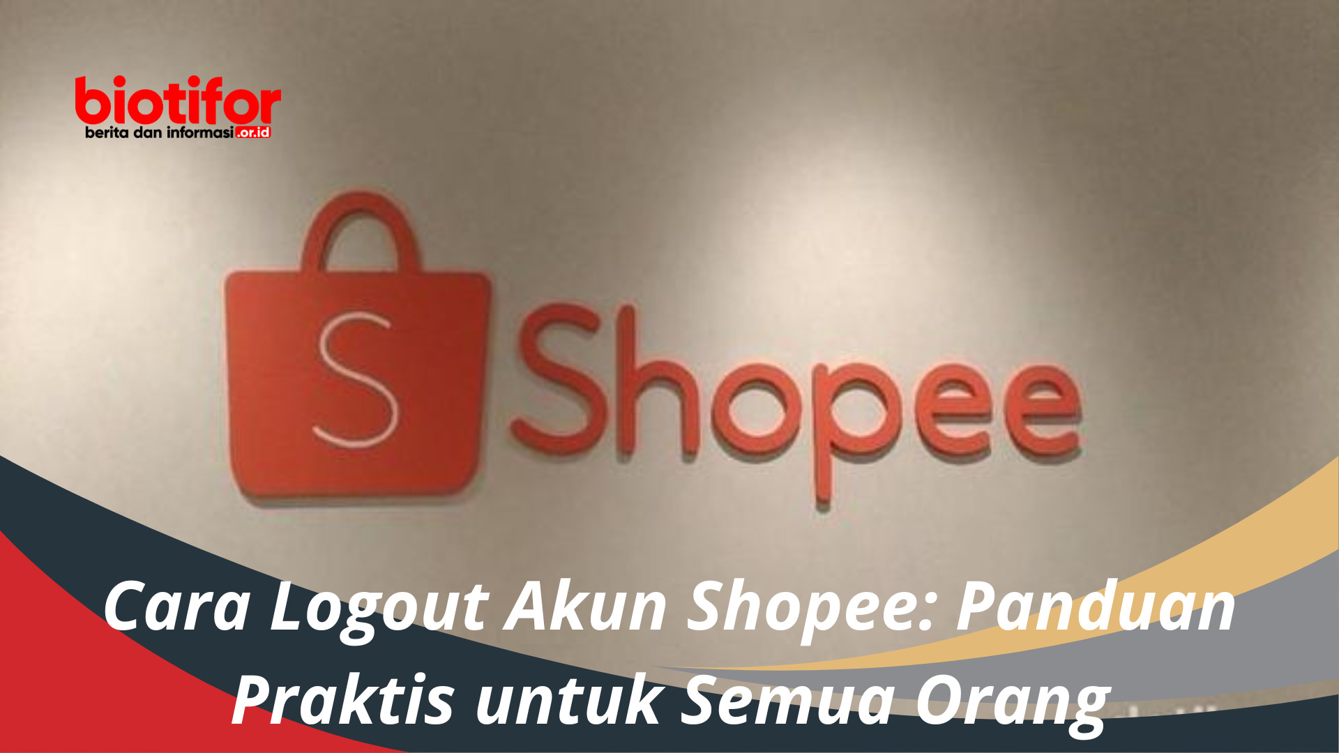 Cara Logout Akun Shopee: Panduan Praktis untuk Semua Orang