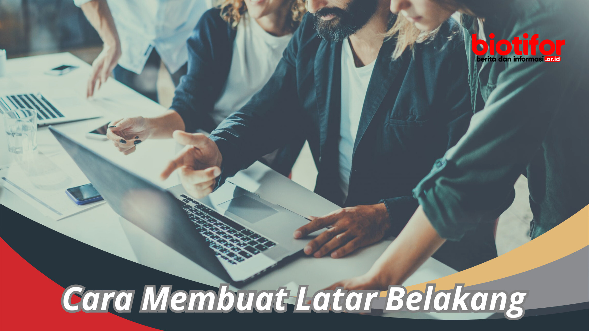 Cara Membuat Latar Belakang Yang Informatif Dan Menarik