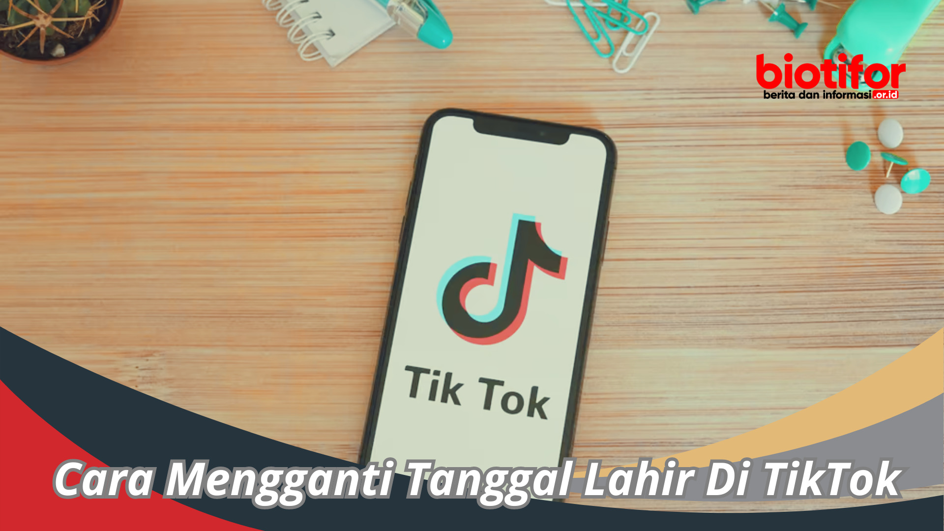 Cara Mengganti Tanggal Lahir Di TikTok : Panduan Lengkap