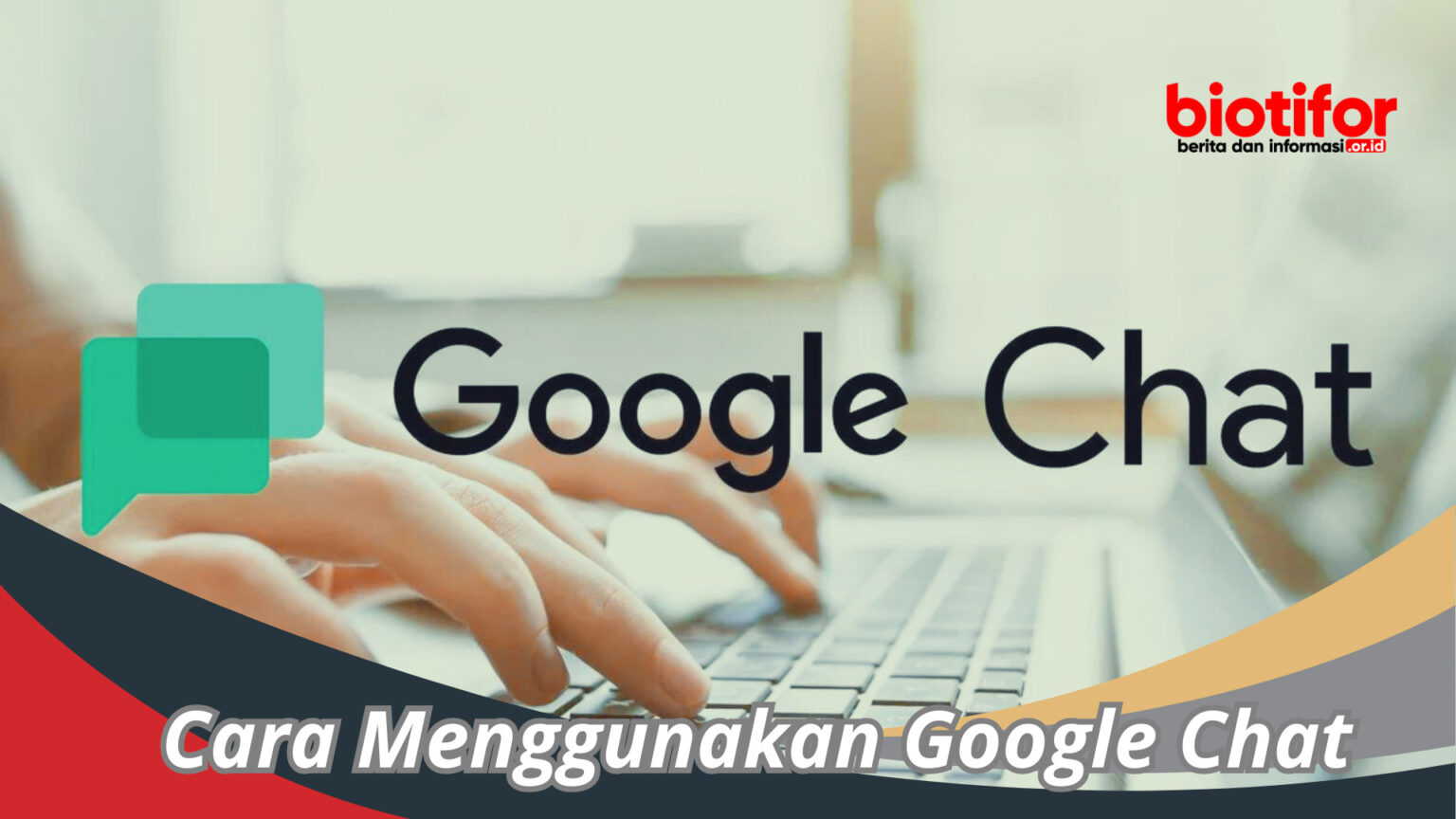 Cara Menggunakan Google Chat Panduan Lengkap