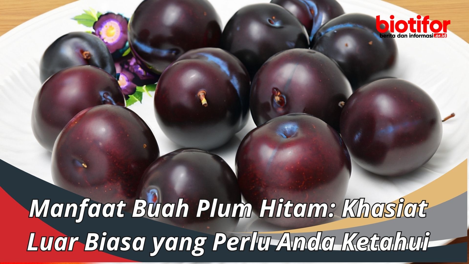 Manfaat Buah Plum Hitam: Khasiat Luar Biasa yang Perlu Anda Ketahui