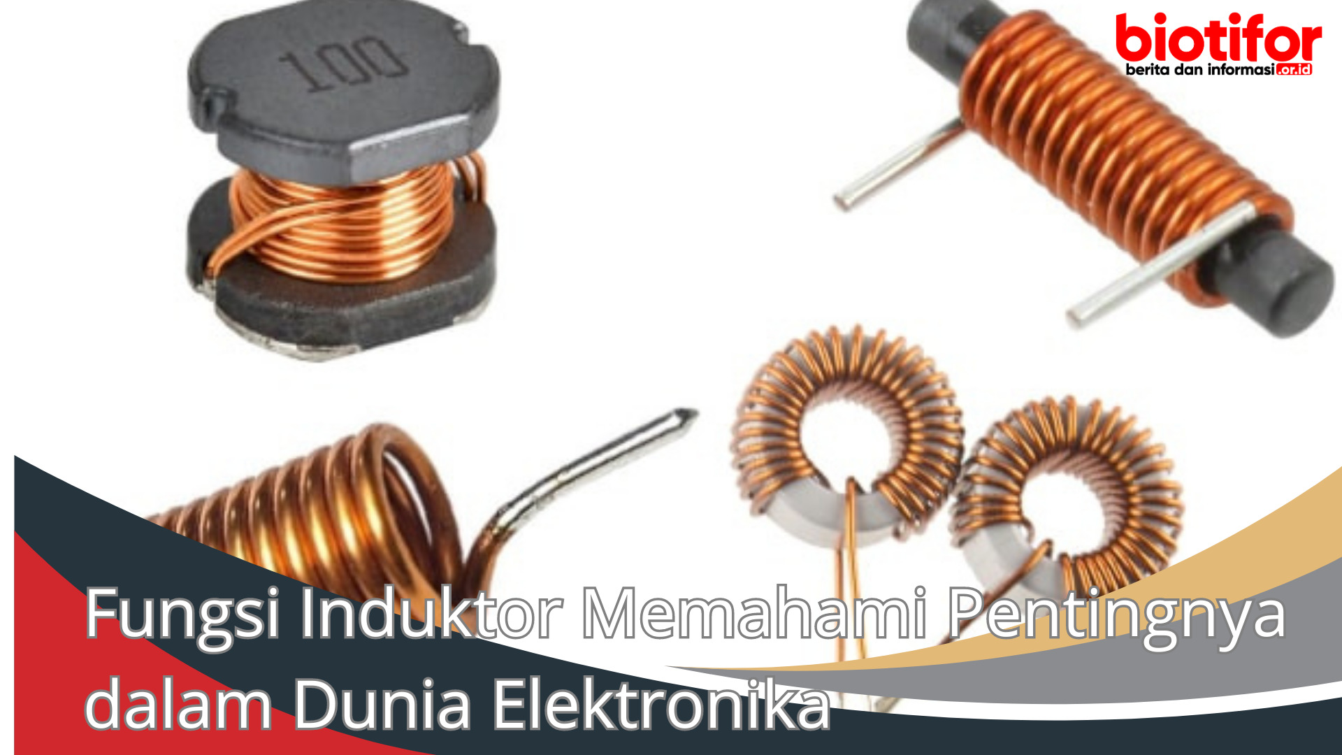 Fungsi Induktor Memahami Pentingnya dalam Dunia Elektronika